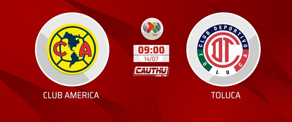 Soi tỷ lệ kèo Club America vs Toluca, VĐQG Mexico | Cầu Thủ - Mạng xã hội  tin tức bóng đá nhanh, nóng, cập nhật liên tục 24h